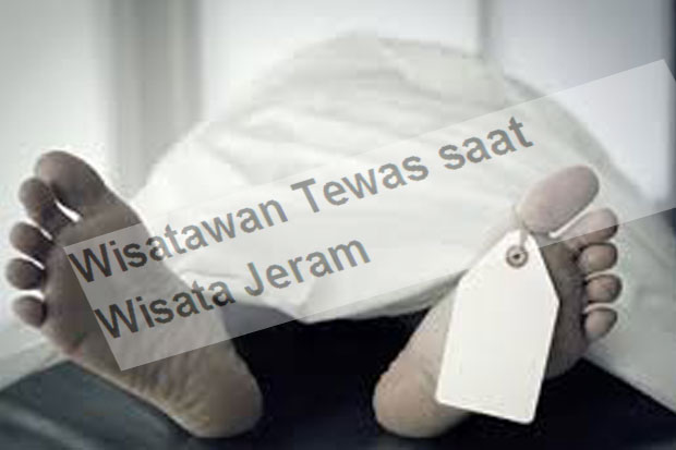 Wisatawan Tewas saat...