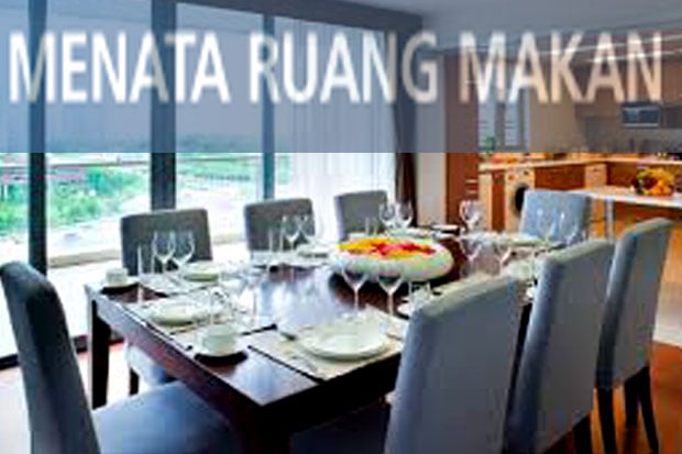 Menata Ruang Makan