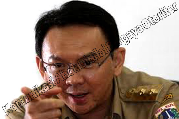 Komunikasi Ahok Dinilai...