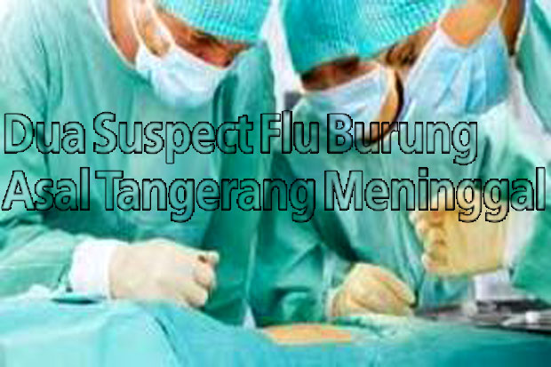 Dua Suspect Flu Burung...