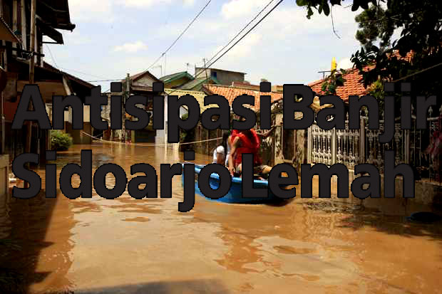 Antisipasi Banjir Sidoarjo...
