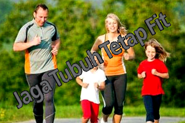 Jaga Tubuh Tetap Fit