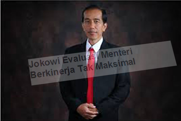 Jokowi Evaluasi Menteri...