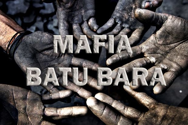 Mafia Batu Bara Lebih...