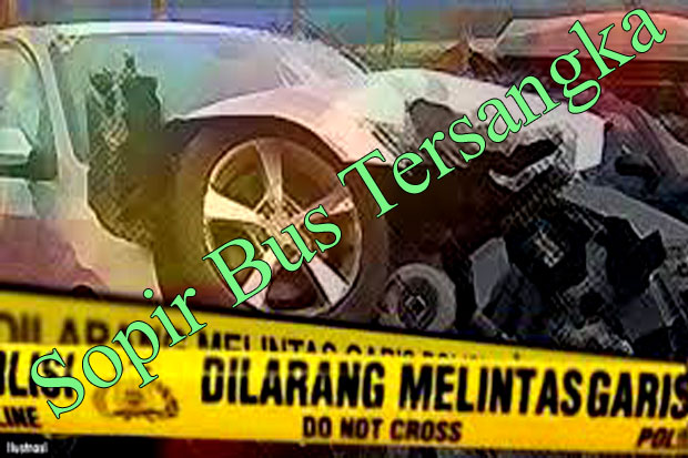 Tewaskan Dua Orang,...