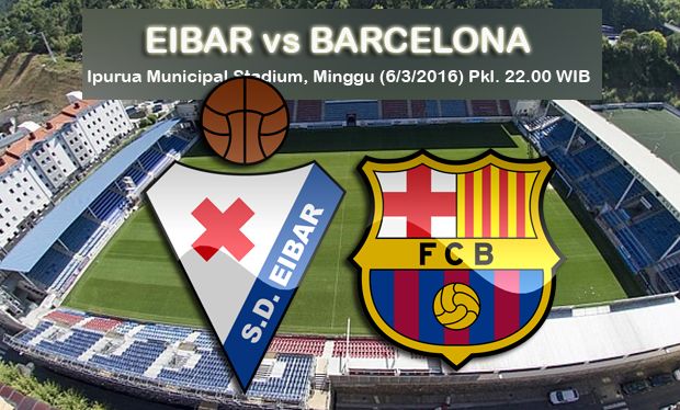 Preview Eibar vs Barcelona...