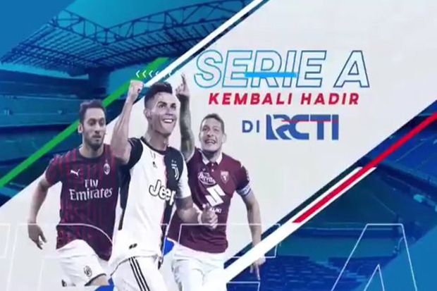 RCTI Siarkan Serie A,...