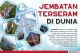 Jembatan Terseram dan...