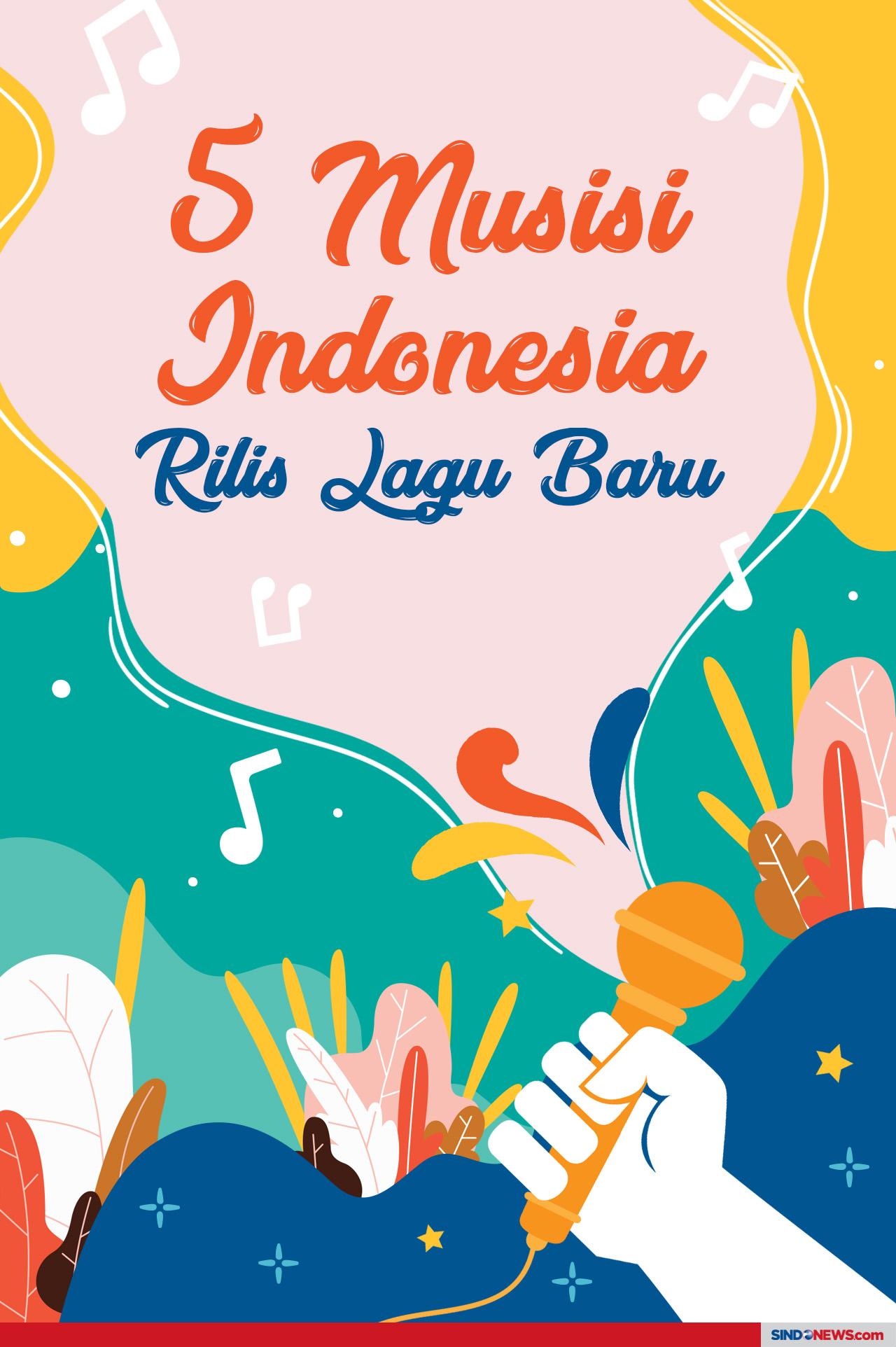 5 Musisi Indonesia Rilis...