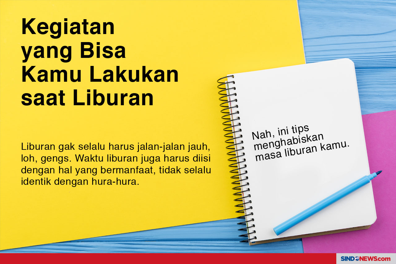 Sebentar Lagi Liburan,...