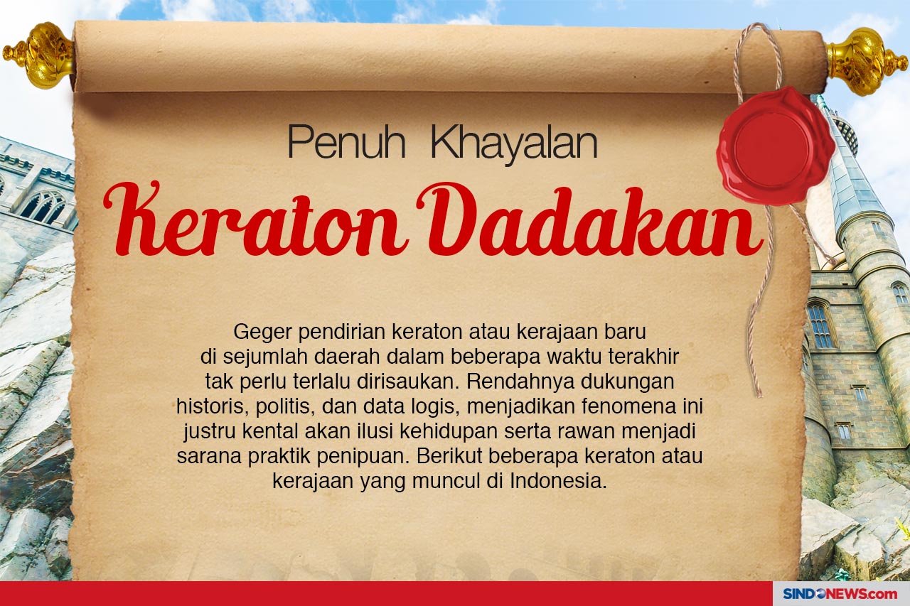 Penuh Khayalan, Keraton...